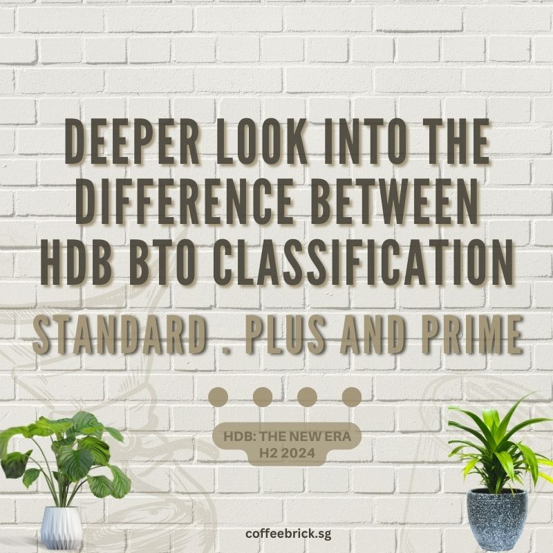 Deeper Look Into The Difference Between Hdb Bto Standard Plus And